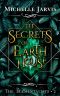 The Secrets of Earth House: the Elementalists, #2