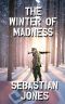 The Winter of Madness