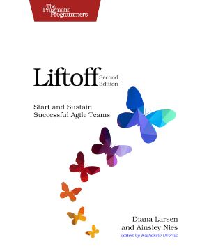 Liftoff · Start and Sustain Successful Agile Teams