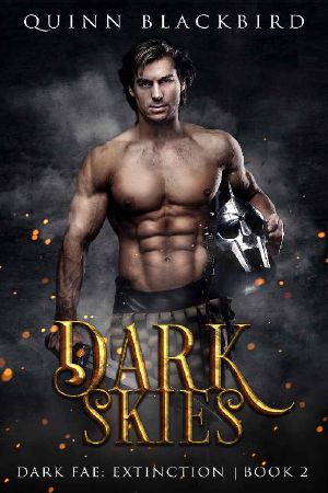 Dark Skies : A Dark Fae Romance, A Dark Paranormal Romance (Dark Fae: Extinction Book 2)