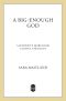 A Big-Enough God