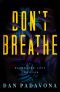 Don't Breathe: A Gripping Serial Killer Thriller (Darkwater Cove Psychological Thriller Book 6)