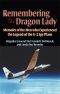 Remembering the Dragon Lady · the U-2 Spy Plane · Memoirs of the Men Who Made the Legend