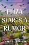 Eliza Starts a Rumor