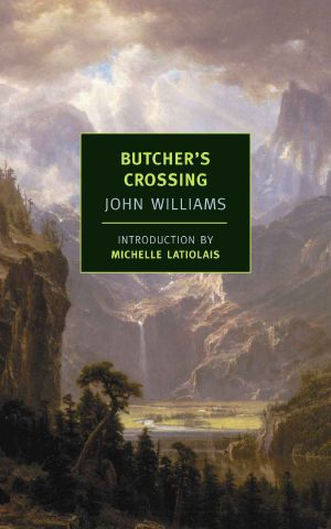 Butcher's Crossing (New York Review Books Classics)