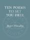 Ten Poems to Set You Free