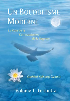 Un Bouddhisme Moderne – Volume 1 · Le Soutra