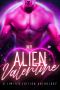 My Alien Valentine: A Limited Edition Anthology