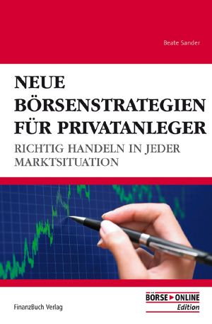 Neue Börsenstrategien für Privatanleger