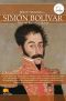 Breve Historia De Simón Bolívar