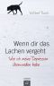 Wenn dir das Lachen vergeht · Wie ich meine Depression überwunden habe