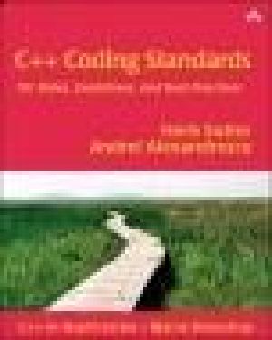 C++ Coding Standards - 101 Rules, Guidelines, and Best Practices @Team LiB