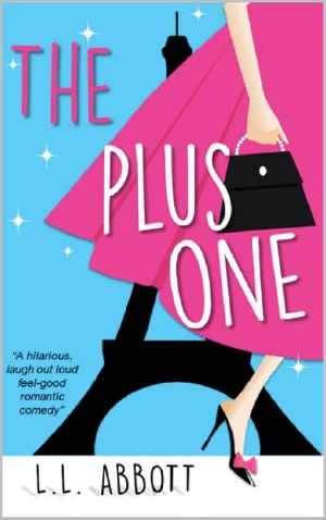 The Plus One: A hilarious feel good romantic comedy