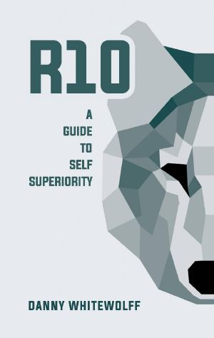 R10 · A Guide to Self Superiority