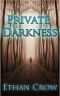 Private Darkness