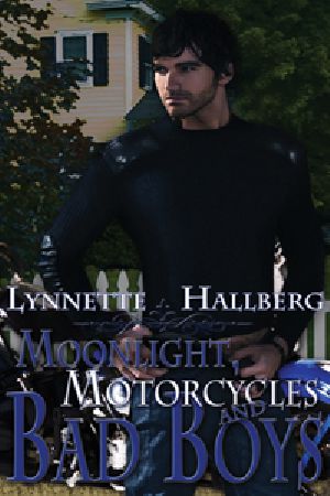 Moonlight, motorcycles and bad boys