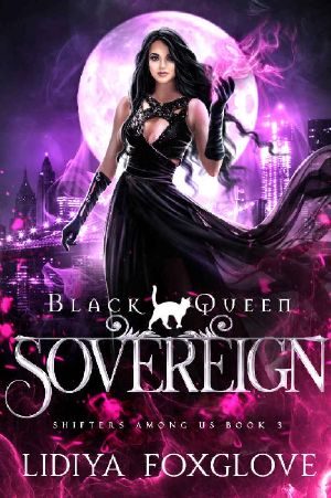 Black Queen: Sovereign (Shifters Among Us Book 3)