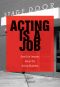 Acting Is a Job