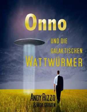 Onno und die galaktischen Wattwürmer