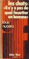 Les Chats · "Il N'y a Pas De Quoi Fouetter Un Homme"