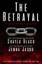 The Betrayal (Unbroken: Raine Falling Book 1)