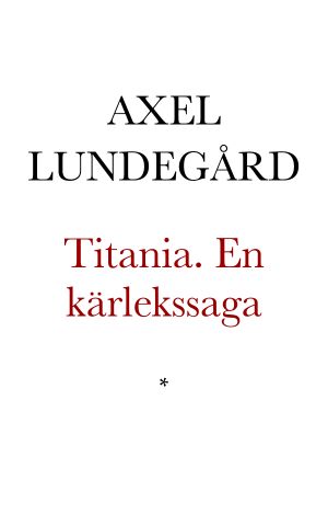 Titania. En kärlekssaga