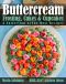 Buttercream Frosting, Cakes & Cupcakes · A Collection of The Best Recipes (Dessert Baking and Cake Decorating Book 1)