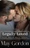 Legally Loved: The Law Trilogy: Breaking the Law Book 5