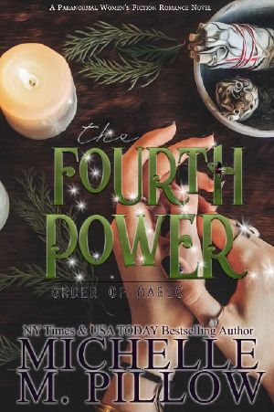 The Fourth Power · A Paranormal Women's Fiction Romance Novel (Order of Magic Book 3)