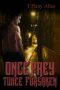 Once Prey, Twice Forsaken