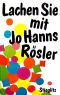 Lachen Sie mit Jo Hanns Rösler