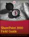 SharePoint 2010 Field Guide