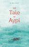 The Tale of Aypi