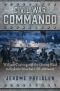 Civil War Commando, William Cushing and the Daring Raid to Sink the Ironclad CSS Albemarle