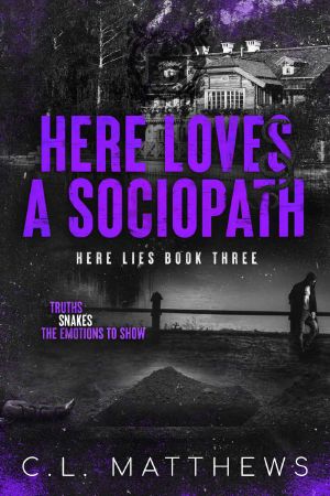 Here Loves a Sociopath: A Dark Bully Academy Romance (Here Lies Book 3)