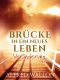 Brücke in ein neues Leben · Veränderung