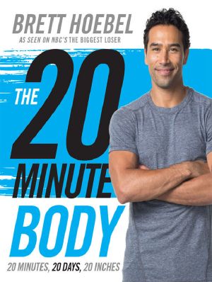 The 20-Minute Body · 20 Minutes, 20 Days, 20 Inches