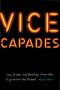 Vice Capades