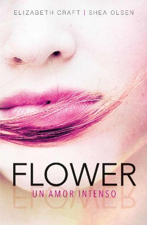 Flower. Un Amor Intenso