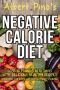 Negative Calorie Diet · Lose 10 Pounds in 10 Days With Delicious Healthy Recipes · Cookbook for Rapid Fat Loss Without Starving