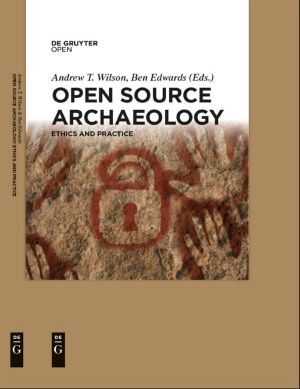 Open Source Archaeology · Ethics and Practice