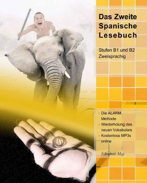 Das Zweite Spanische Lesebuch (Spanische Lesebücher)