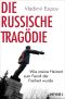 Die russische Tragödie