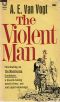 The violent man