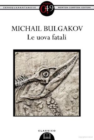 Bulgakov Michail - 1990 - Le Uova Fatali