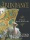 Abundance · A Novel of Marie Antoinette