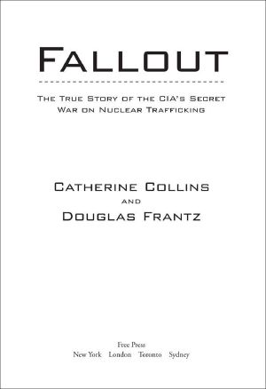 Fallout · The True Story of the CIA's Secret War on Nuclear Trafficking