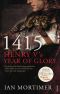 1415 · Henry V's Year of Glory