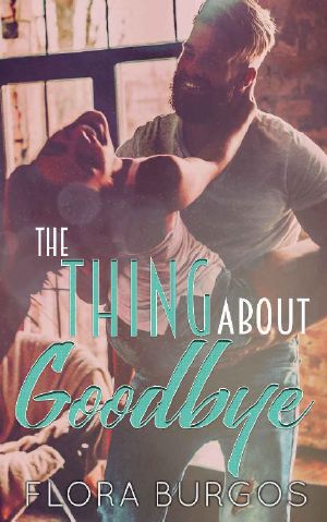 The Thing About Goodbye