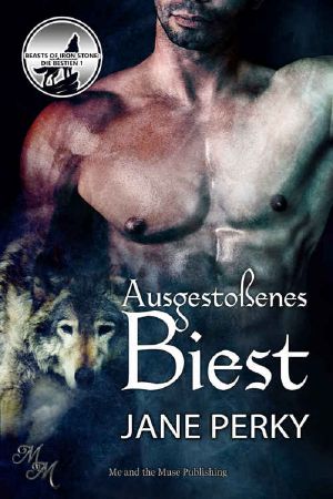 Ausgestoßenes Biest (Beasts of Iron Stone: Die Bestien 1)